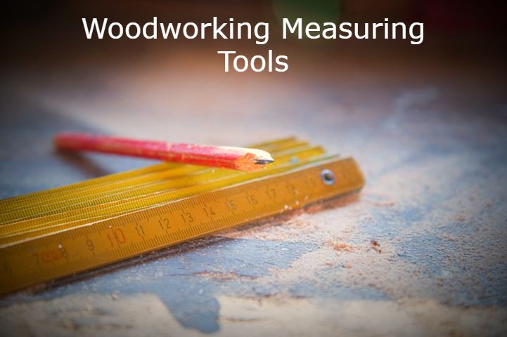 Woodworking Measuring Tools - Toolsadore